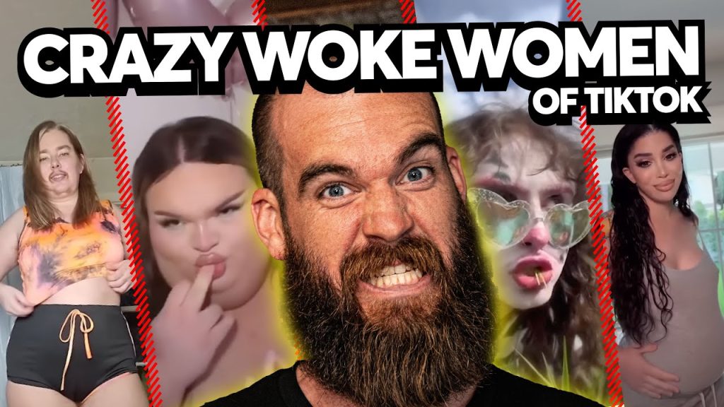 The World’s Most Insane Woke Women Of TikTok